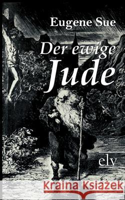 Der Ewige Jude Sue, Eugene 9783862671755 Europäischer Literaturverlag - książka