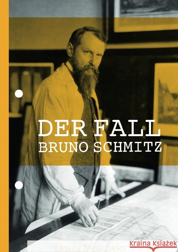Der Fall Bruno Schmitz Muscheler, Ursula 9783756528431 epubli - książka