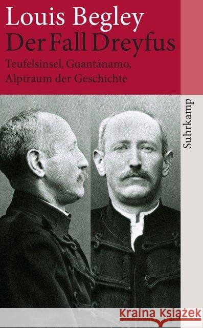 Der Fall Dreyfus: Teufelsinsel, Guantánamo, Alptraum der Geschichte Begley, Louis 9783518463048 Suhrkamp - książka