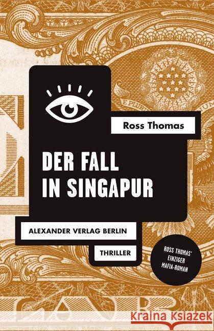 Der Fall in Singapur : Thriller. Erste vollständige deutsche Ausgabe Thomas, Ross 9783895814990 Alexander Verlag - książka