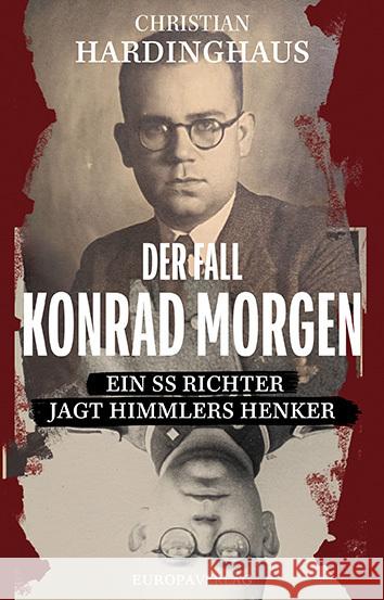 Der Fall Konrad Morgen Hardinghaus, Christian 9783958906631 Europa Verlag München - książka