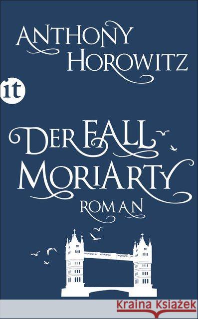 Der Fall Moriarty : Eine Geschichte von Sherlock Holmes' großem Gegenspieler Horowitz, Anthony 9783458361091 Insel Verlag - książka