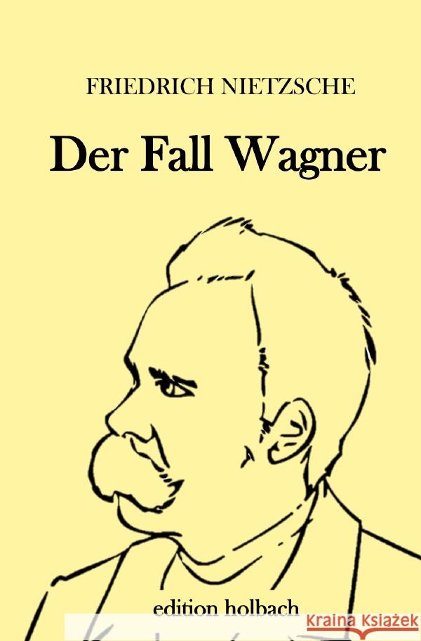 Der Fall Wagner : Ein Musikanten-Problem Nietzsche, Friedrich 9783752945362 epubli - książka