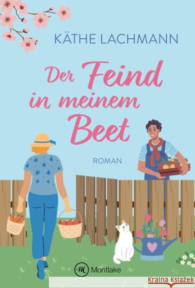 Der Feind in meinem Beet Lachmann, Käthe 9782496718249 Montlake - książka