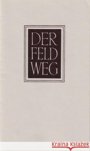 Der Feldweg Heidegger, Martin   9783465034919 Klostermann - książka