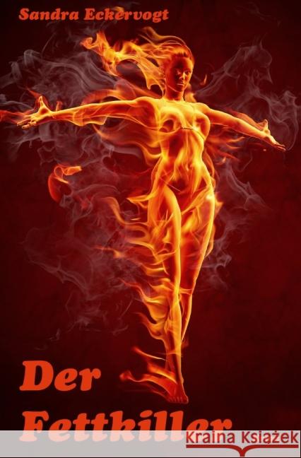 Der Fettkiller Eckervogt, Sandra 9783737570916 epubli - książka
