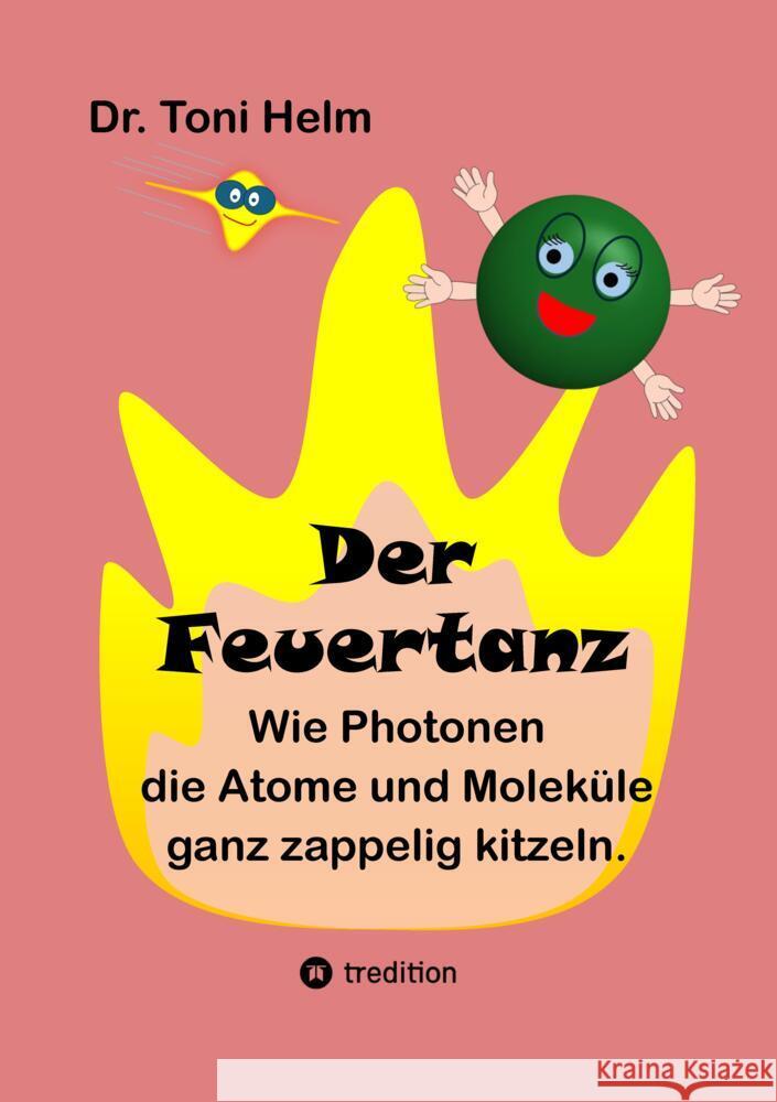 Der Feuertanz (für Erst- und Vorleser) Helm, Toni 9783384759016 tredition - książka