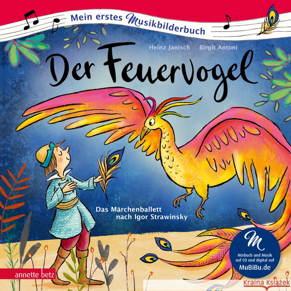 Der Feuervogel  (Mein erstes Musikbilderbuch mit CD und zum Streamen) Janisch, Heinz 9783219120660 Betz, Wien - książka