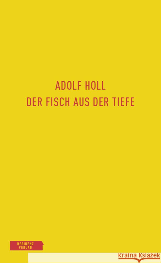 Der Fisch aus der Tiefe Holl, Adolf 9783701735433 Residenz - książka