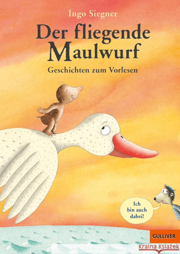 Der fliegende Maulwurf. Geschichten zum Vorlesen Siegner, Ingo 9783407812780 Gulliver von Beltz & Gelberg - książka