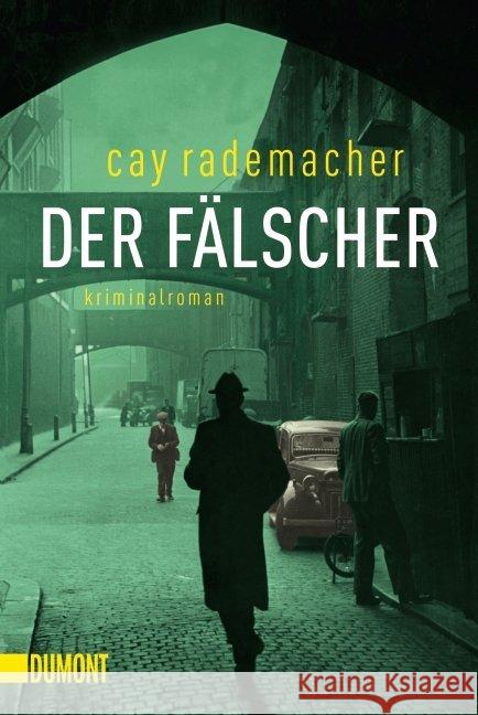 Der Fälscher : Kriminalroman Rademacher, Cay 9783832163051 DuMont Buchverlag - książka