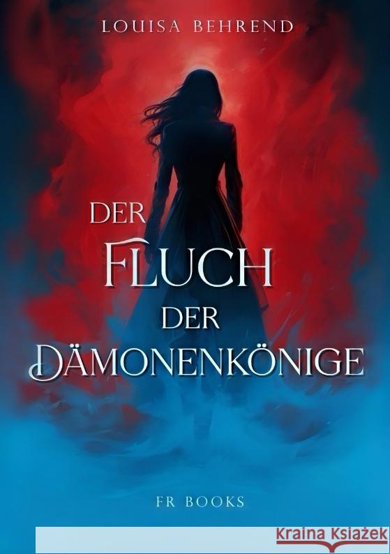Der Fluch der Dämonenkönige Behrend, Louisa 9783384398833 tredition - książka
