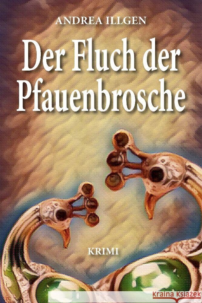 Der Fluch der Pfauenbrosche Illgen, Andrea 9783969010846 EPV - książka