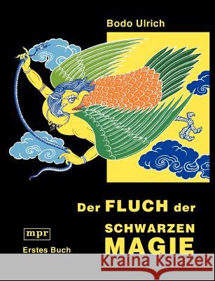 Der Fluch der schwarzen Magie Bodo Ulrich 9783831103348 Books on Demand - książka