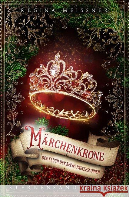 Der Fluch der sechs Prinzessinnen: Märchenkrone Meißner, Regina 9783038961048 Sternensand Verlag - książka