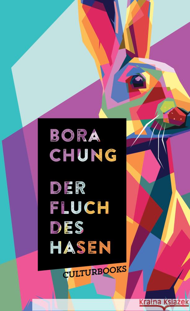 Der Fluch des Hasen Chung, Bora 9783959881906 CulturBooks Verlag - książka
