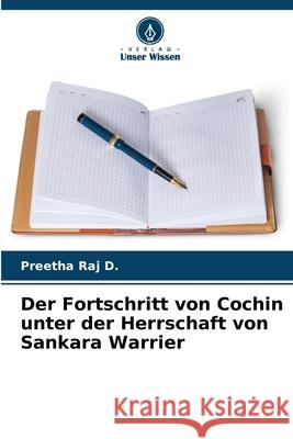 Der Fortschritt von Cochin unter der Herrschaft von Sankara Warrier Preetha Ra 9786208956530 Verlag Unser Wissen - książka