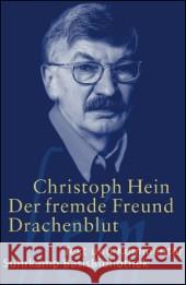 Der fremde Freund. Drachenblut : Text (bisherige RS) und Kommentar (neue RS) Hein, Christoph Masanetz, Michael  9783518188699 Suhrkamp - książka