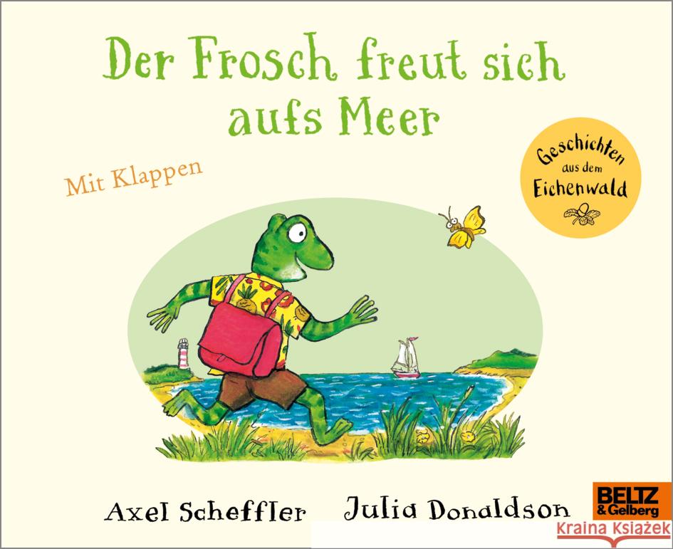 Der Frosch freut sich aufs Meer Scheffler, Axel, Donaldson, Julia 9783407759276 Beltz - książka