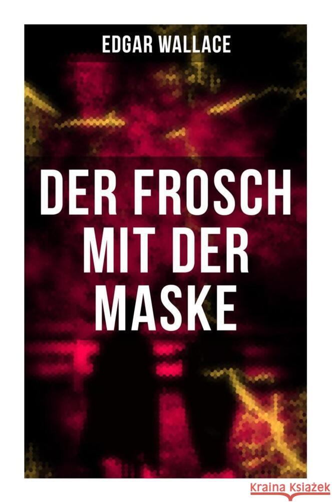 Der Frosch mit der Maske Wallace, Edgar 9788027257645 Musaicum Books - książka