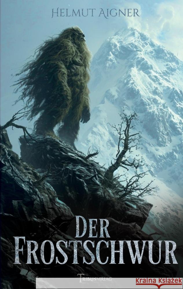 Der Frostschwur Aigner, Helmut 9783384103314 Tribus Buch & Kunstverlag - książka