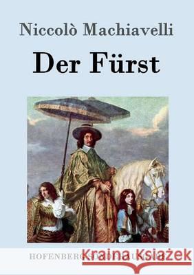 Der Fürst Niccolo Machiavelli 9783843014861 Hofenberg - książka