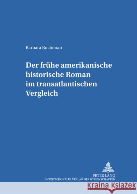 Der Fruehe Amerikanische Historische Roman Im Transatlantischen Vergleich Frank, Armin Paul 9783631389386 Peter Lang Gmbh, Internationaler Verlag Der W - książka