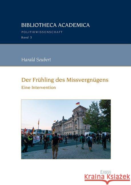 Der Fruhling Des Missvergnugens: Eine Intervention Seubert, Harald 9783956503887 Ergon Verlag - książka