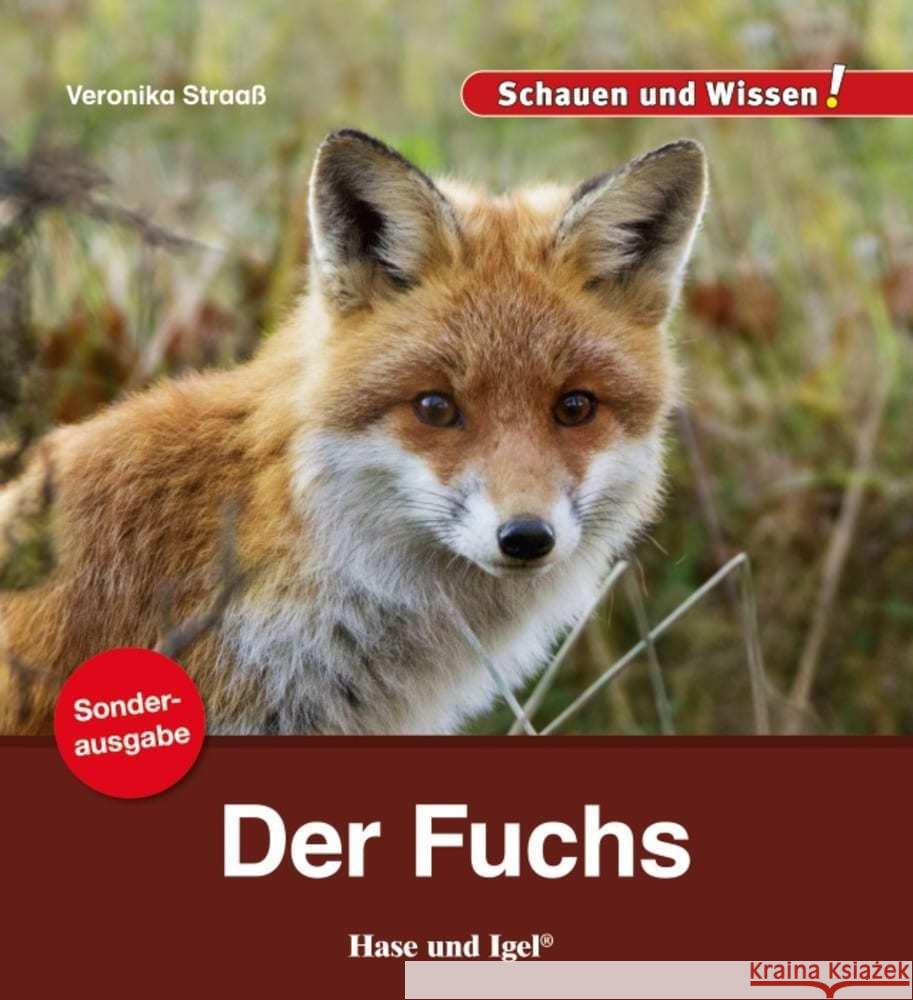 Der Fuchs / Sonderausgabe : Schauen und Wissen! Straaß, Veronika 9783863163518 Hase und Igel - książka