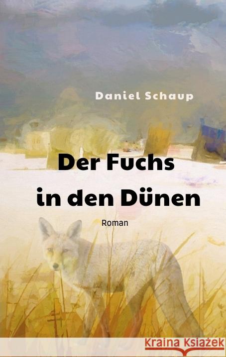 Der Fuchs in den Dünen Schaup, Daniel 9783347771444 tredition - książka
