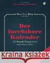 Der furchtbare Kalender : 365 Donald Trump falsch zugeordnete Zitate Kling, Marc-Uwe 9783863911683 Voland & Quist