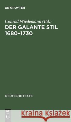 Der galante Stil 1680-1730 Wiedemann, Conrad 9783484190092 Max Niemeyer Verlag - książka