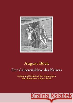 Der Galeerensklave des Kaisers August B 9783940980090 Fachverlag Amon - książka