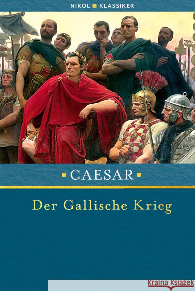 Der Gallische Krieg Caesar 9783868207132 Nikol Verlag - książka