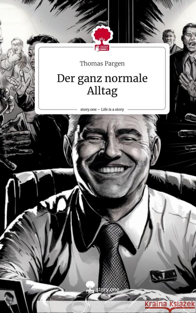 Der ganz normale Alltag. Life is a Story - story.one Pargen, Thomas 9783711511638 story.one publishing - książka