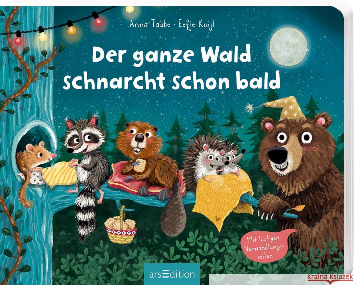 Der ganze Wald schnarcht schon bald Taube, Anna 9783845842103 ars edition - książka