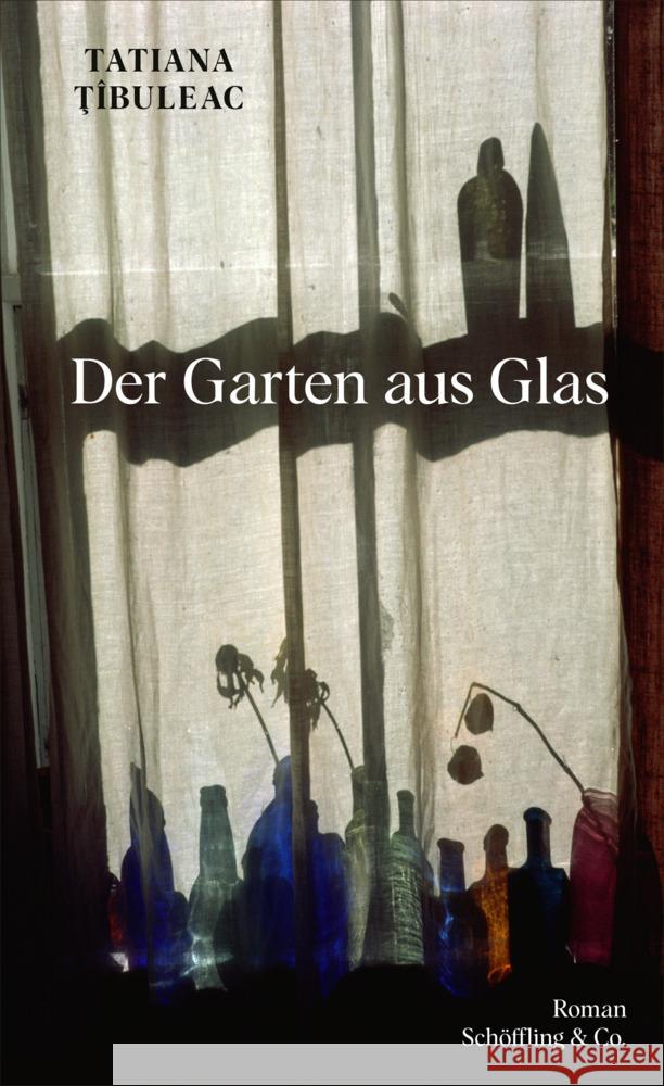 Der Garten aus Glas Tibuleac, Tatjana 9783895612343 Schöffling - książka