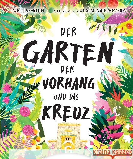 Der Garten, der Vorhang und das Kreuz Laferton, Carl 9783579071589 Gütersloher Verlagshaus - książka