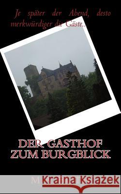 Der Gasthof zum Burgblick Buth, M. A. 9781490959108 Createspace Independent Publishing Platform - książka