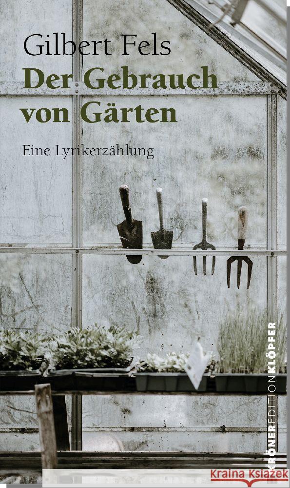 Der Gebrauch von Gärten Fels, Gilbert 9783520769077 Kröner - książka