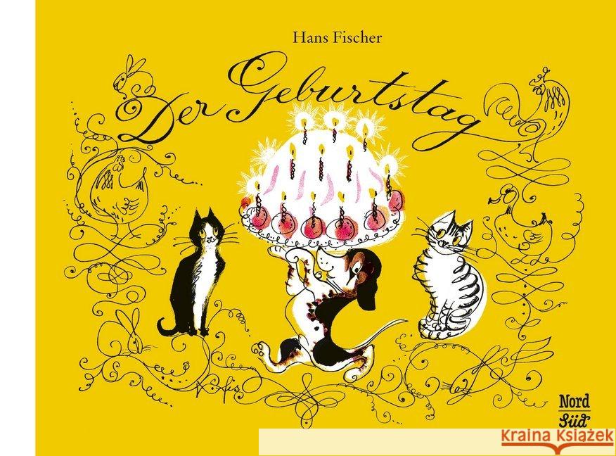 Der Geburtstag : Bilderbuch Fischer, Hans 9783314105173 NordSüd Verlag - książka