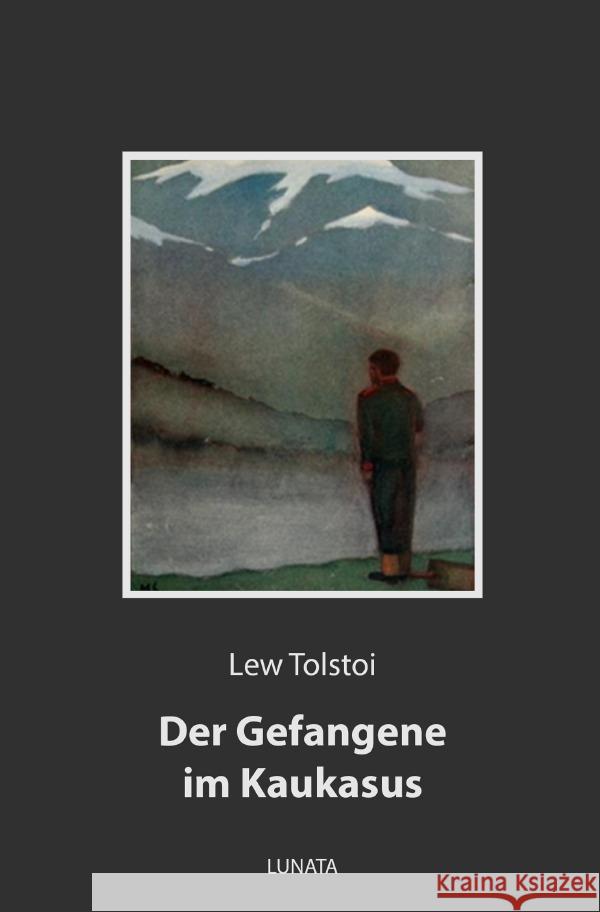 Der Gefangene im Kaukasus Tolstoi, Lew 9783752993486 epubli - książka