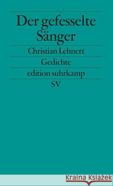 Der gefesselte Sänger Lehnert, Christian 9783518120286 Suhrkamp - książka