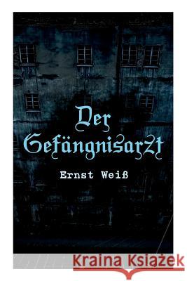 Der Gefängnisarzt: Die Vaterlosen Weiß, Ernst 9788027314669 E-Artnow - książka