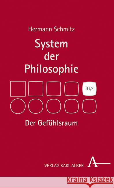 Der Gefuhlsraum: System Der Philosophie, Band Iii,2 Schmitz, Hermann 9783495490853 Alber - książka