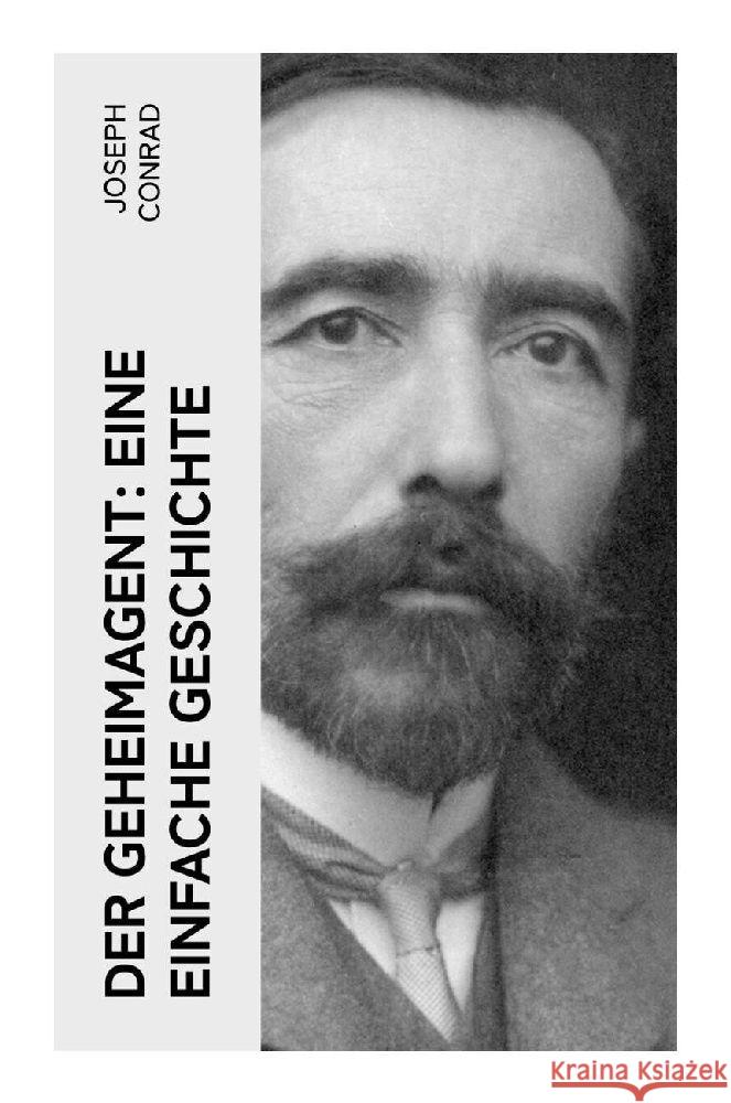 Der Geheimagent: Eine einfache Geschichte Conrad, Joseph 9788027348480 e-artnow - książka