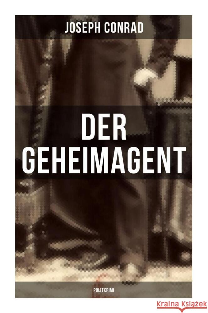 Der Geheimagent (Politkrimi) Conrad, Joseph 9788027254002 Musaicum Books - książka