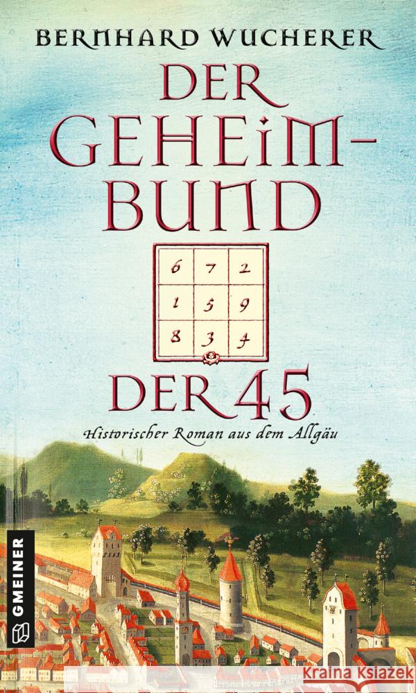 Der Geheimbund der 45 Wucherer, Bernhard 9783839226971 Gmeiner-Verlag - książka