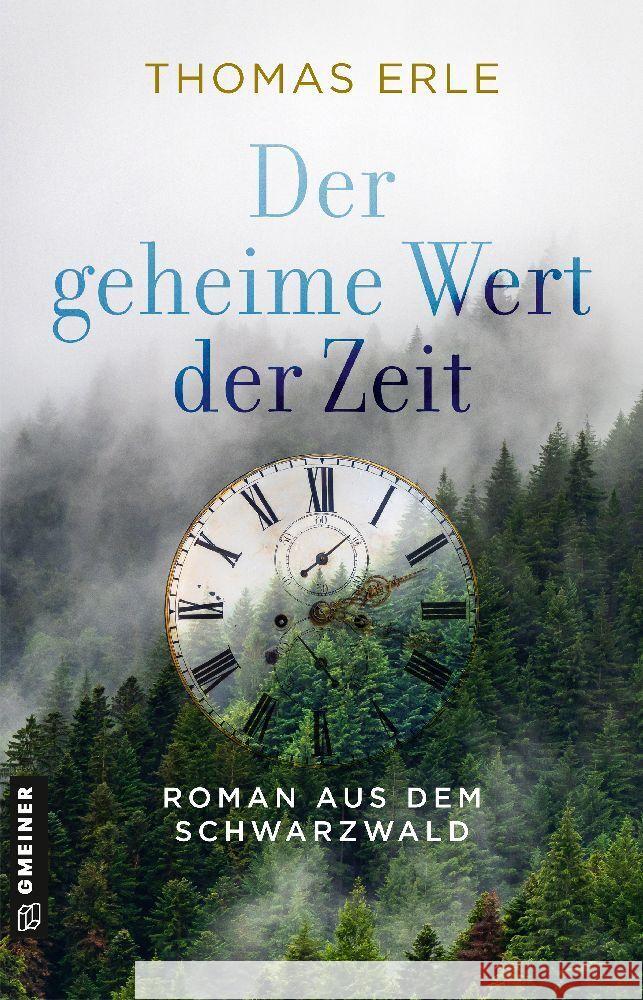 Der geheime Wert der Zeit Erle, Thomas 9783839206904 Gmeiner-Verlag - książka