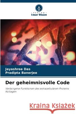 Der geheimnisvolle Code Das, Jayashree, Banerjee, Pradipta 9786200827678 Verlag Unser Wissen - książka